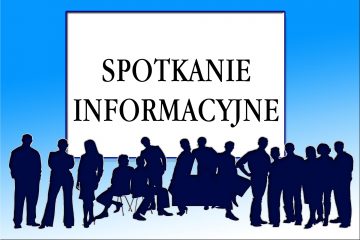 SPOTKANIE INFORMACYJNE DLA CZŁONKÓW STOWARZYSZENIA