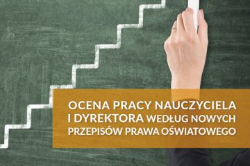 „OCENA PRACY NAUCZYCIELA/ DYREKTORA PLACÓWKI OŚWIATOWEJ,  ZE SZCZEGÓLNYM  UWZGLĘDNIENIEM  NAUCZYCIELA ODBYWAJĄCEGO PRZYGOTOWANIE DO ZAWODU  W KONTEKŚCIE ZMIAN W AWANSIE ZAWODOWYM”